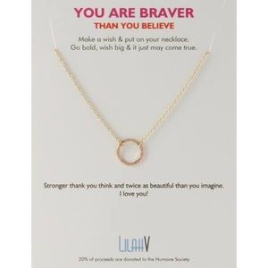 LilahV You are Braver Than You Believe Necklace